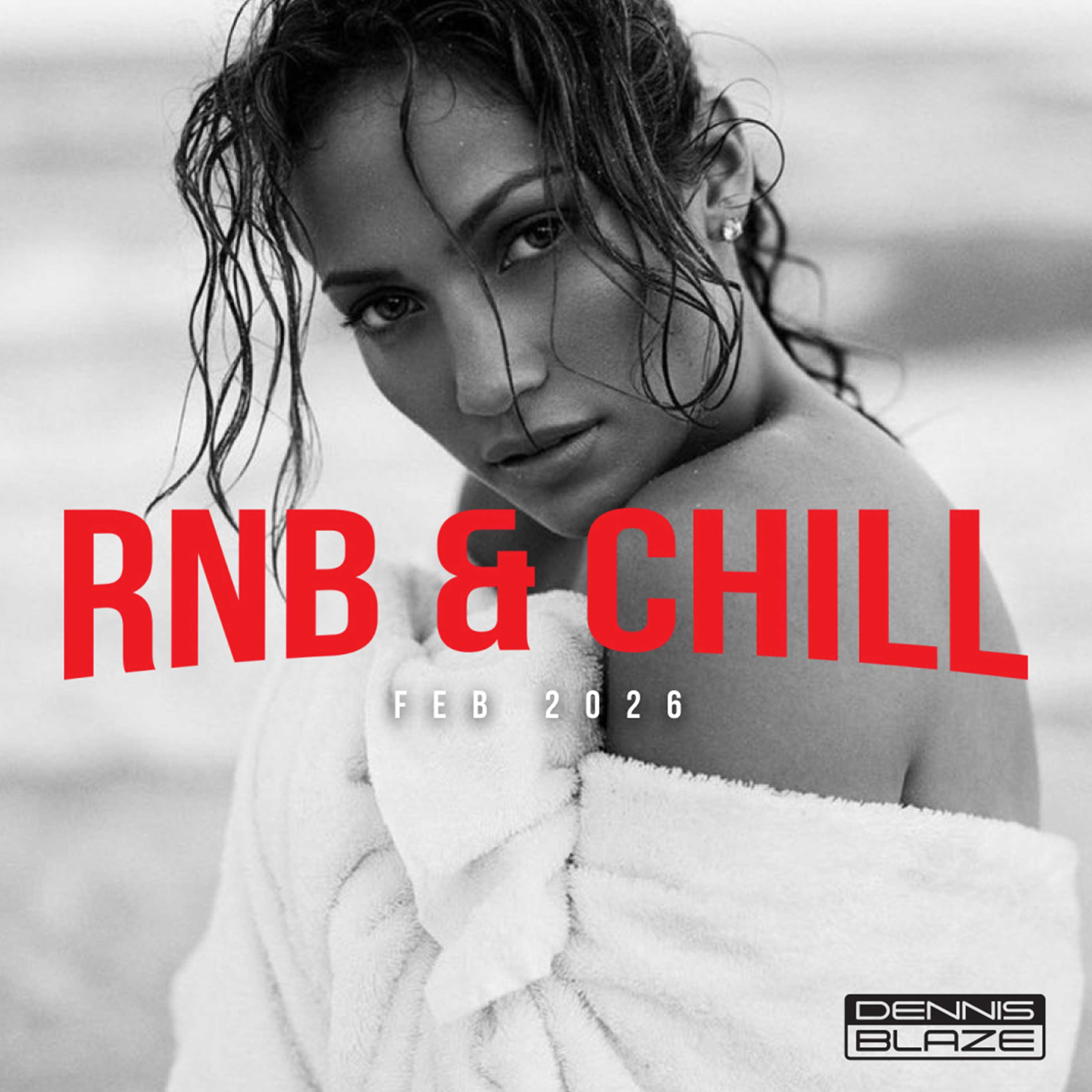 RNB & Chill (New RNB Slaps + Classic R&B Cuts) Feb 2026 Ep. #513